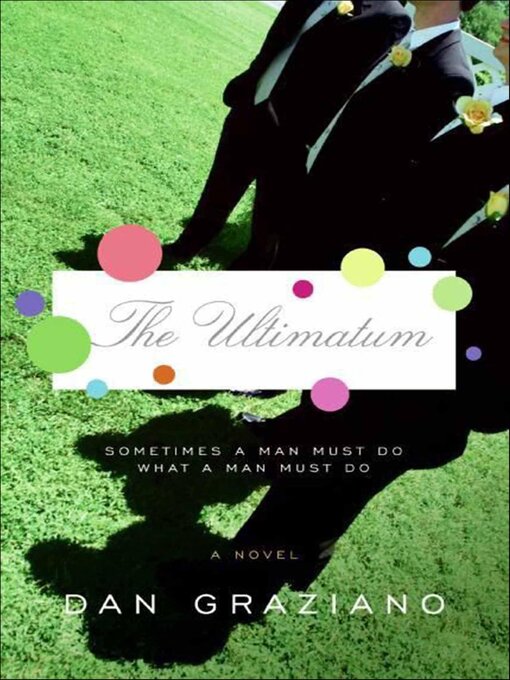 Title details for The Ultimatum by Dan Graziano - Available